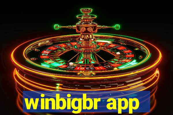 winbigbr app